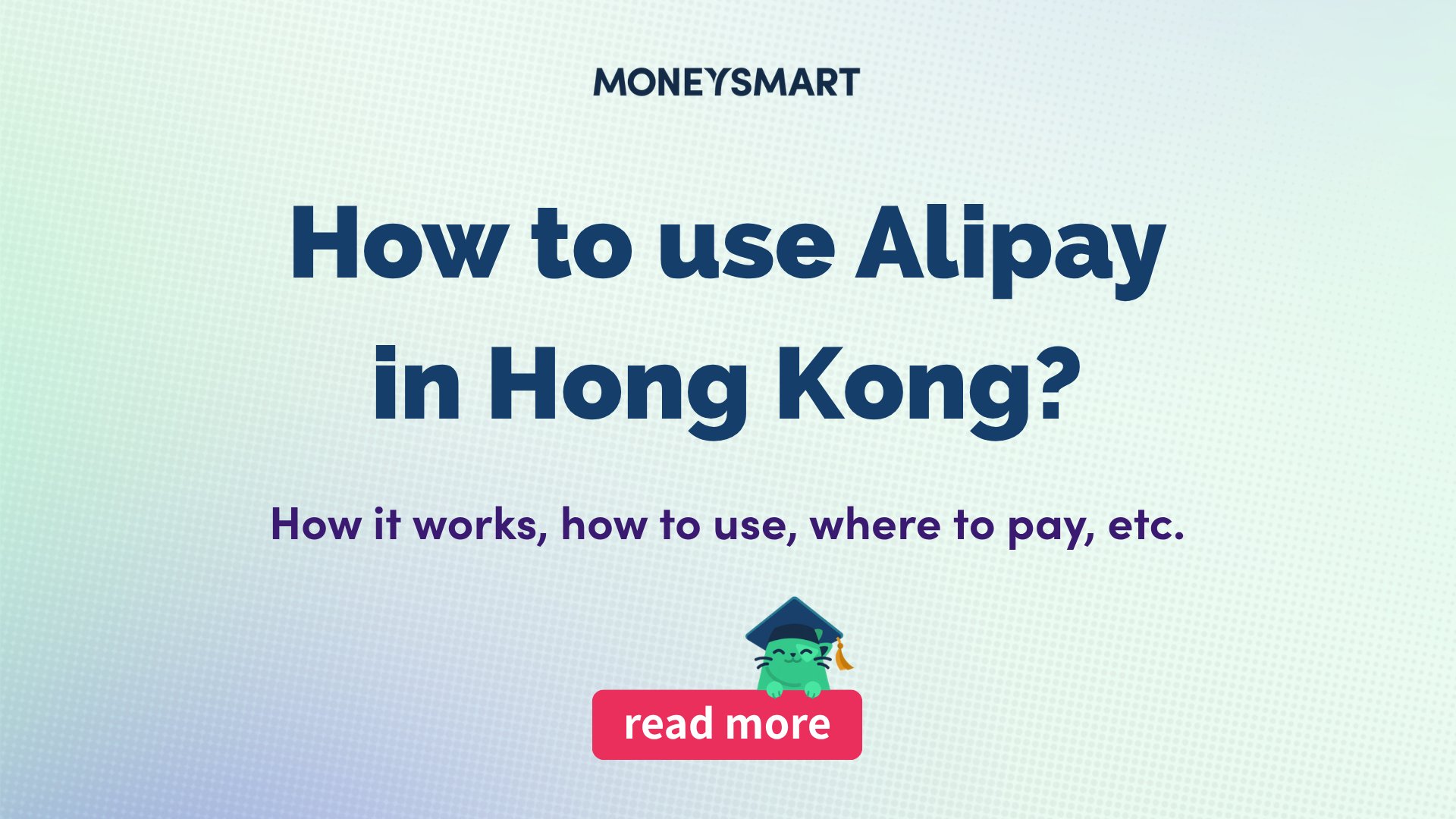 How to Use Alipay in Hong Kong? Everything You Need to Know