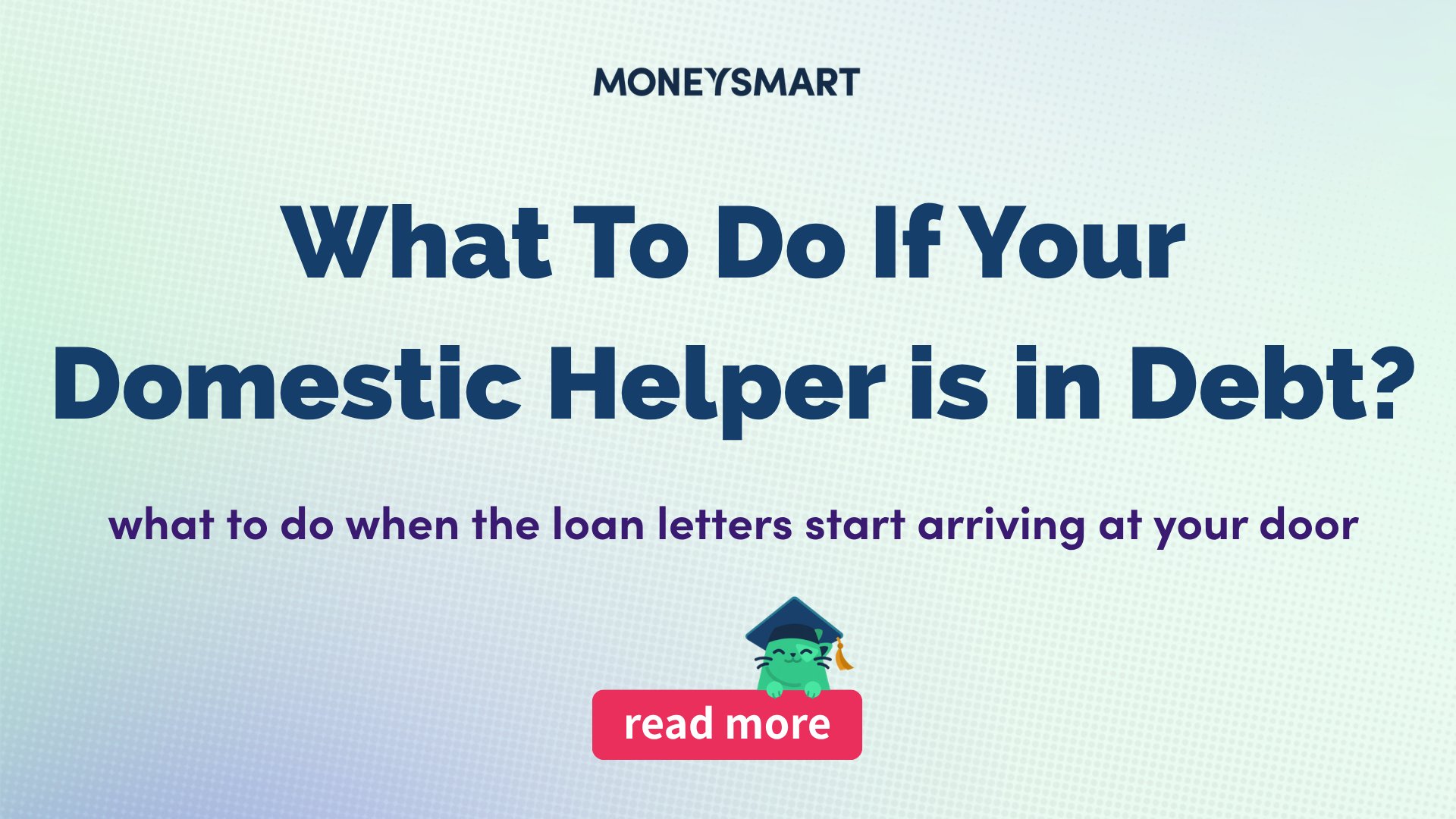 Your Helper Is in Debt? Here's What You Should/Shouldn't Do